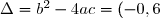 \Delta = b^2 - 4ac = (-0,6)^2 - 4\times 0,18 \times (-2,88) = 2,4336 = 1,56^2